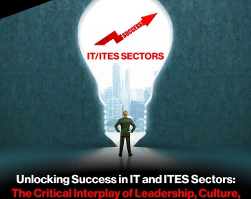 Unlocking Success in IT and ITES Sectors