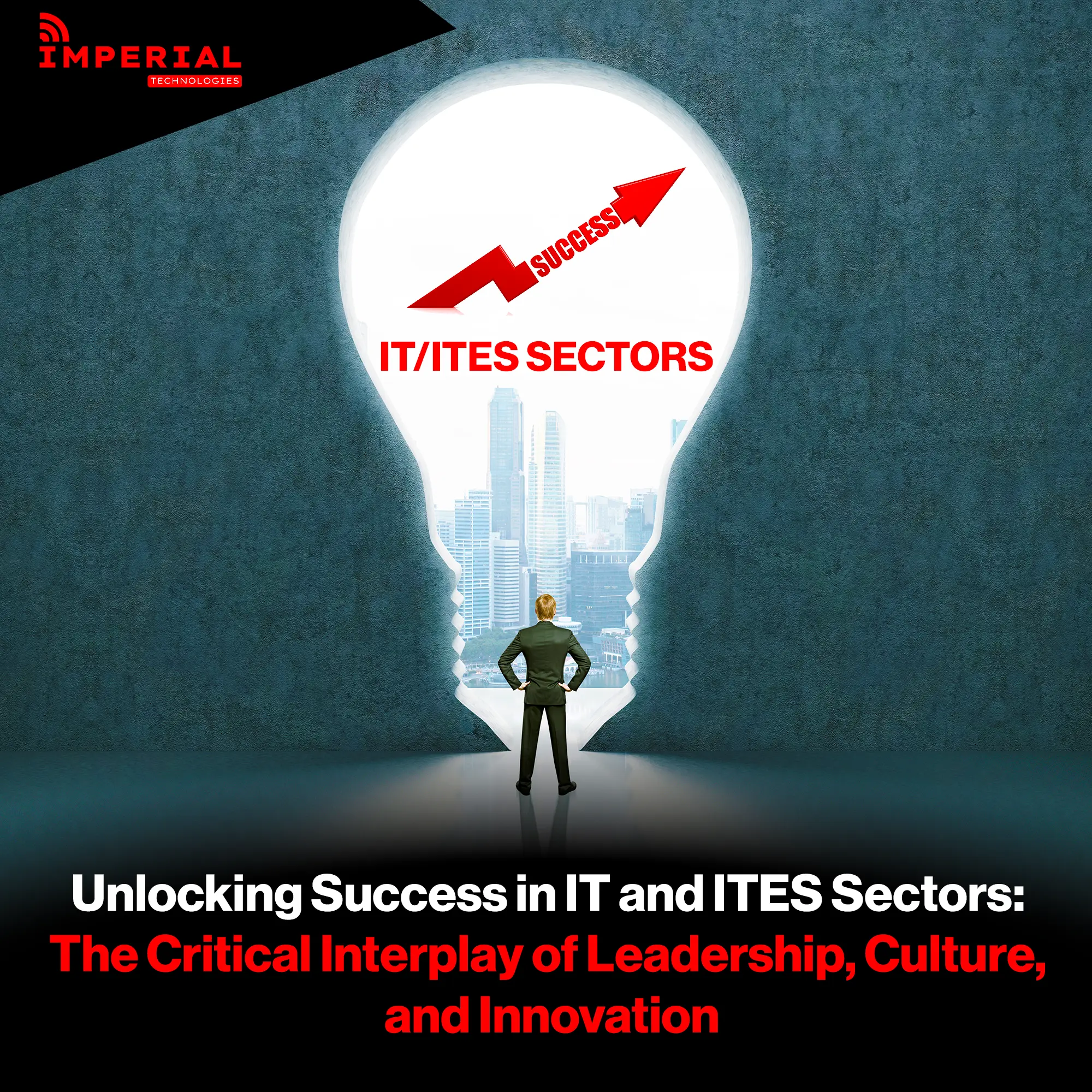 Unlocking Success in IT and ITES Sectors